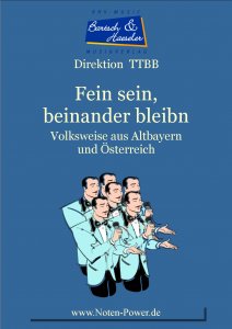 Fein sein, beinander bleibn