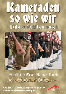 Kameraden so wie wir - Fritzner Schützenmarsch