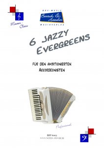 6 jazzy Evergreens
