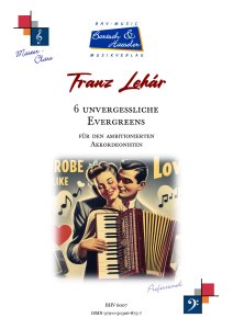 Franz Lehar, 6 unvergessliche Evergreens